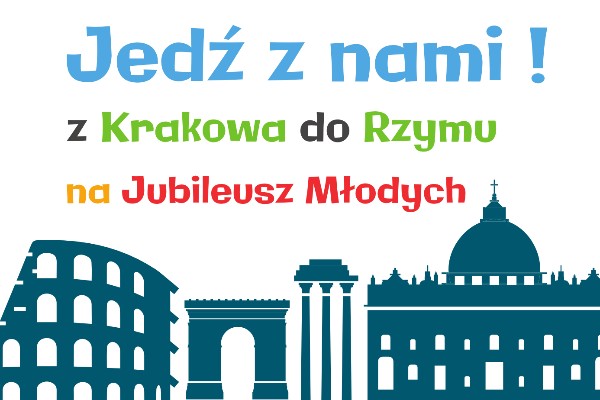 Kręcisz? Jedź z nami na Jubileusz Młodych z Krakowa do Rzymu!