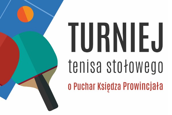 Turniej Tenisa Stołowego o Puchar Księdza Prowincjała